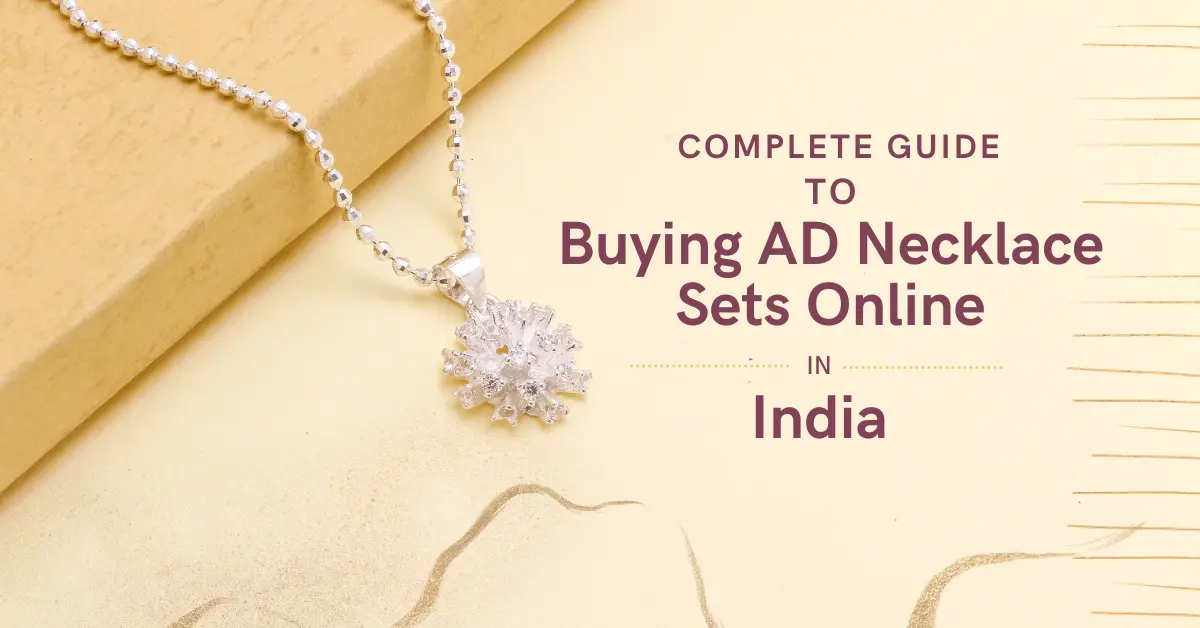 Complete Guide to Buying AD Necklace Sets Online in India